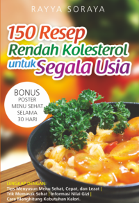 150 Resep Rendah Kolesterol Untuk Segala Usia