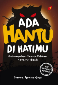 Ada Hantu Di Hatimu