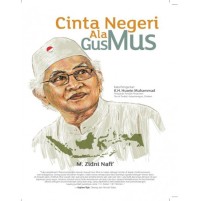 Cinta Negeri Ala Gus Mus