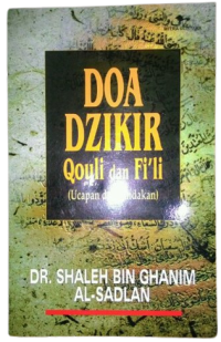 Do'a dzikir qouli dan fi'li ( ucapan dan tindakan )