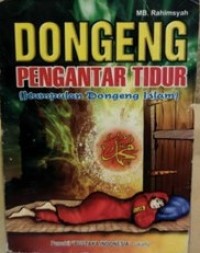 Dongeng pengantar tidur : Kumpulan dongeng Islam