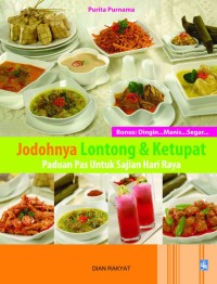 Jodohnya Lontong dan Ketupat : Paduan Pas Untuk Sajian Hari Raya