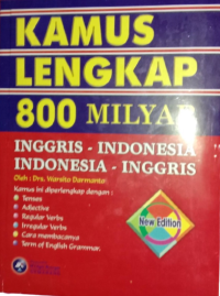 Kamus Lengkap 800 Milyar : Inggris - Indonesia Indonesia- Inggris