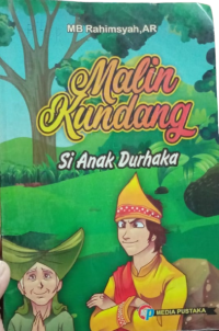 Malin Kundang : Si Anak Durhaka