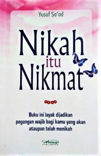 Nikah Itu Nikmat