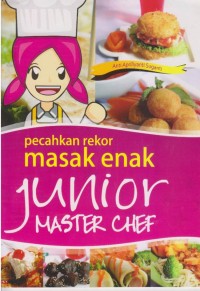 Pecahkan Rekor Masak Enak Junior Master Chef