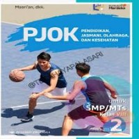 PJOK Pendidikan, Jasmani, Olahraga, dan Kesehatan untuk SMP/MTs Kelas VIII