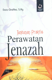 Tuntunan Praktis Perawatan Jenazah