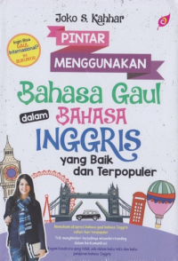 Pintar menggunakan bahasa Gaul dalam Bahasa Inggris