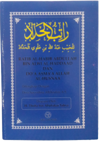 Ratib Al-Habib Abdullah Bin Alwi Al-Haddaad Dan Do'a Asmaa'Allah Al-Husnaa