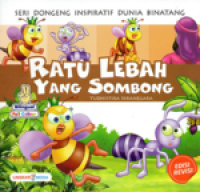 ratu Lebah Yang Sombong