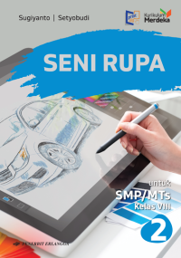 Seni Rupa untuk SMP/MTs Kelas VIII