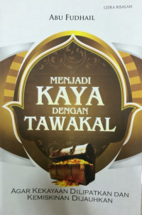 Menjadi Kaya Dengan Tawakal