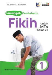 Semangat Mendalami Fikih untuk MTs Kelas VII