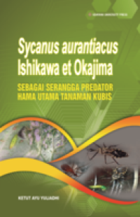 Sycanus aurantiacus Ishikawa et Okajima : Sebagai Serangga Predator Hama Utama Tanaman Kubis