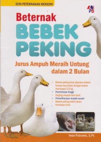 Beternak Bebek Peking : Jurus Ampuh Meraih Untung dalam 2 bulan