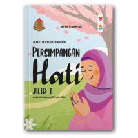 Antologi Cerpen : Persimpangan Hati Jilid 1