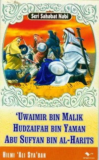 Uwaimir Bin Malik Hudzaifah Bin Yaman Abu Sufyan Bin Al-harist